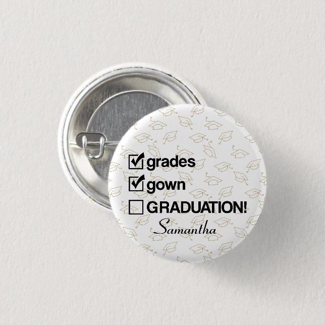 Custom Name Graduation Gift | Funny Graduation 1 Inch Round Button (Front & Back)
