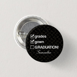 Custom Name Graduation Gift   Funny Graduation 1 Inch Round Button
