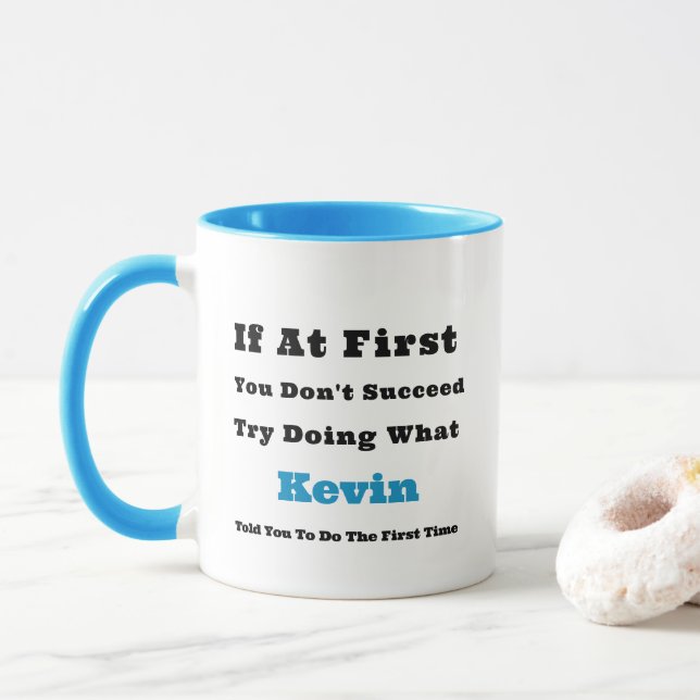 Custom Name "If at First You Don't Succeed"  Mug (With Donut)