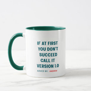 Custom Name "If at First You Don't Succeed" Mug