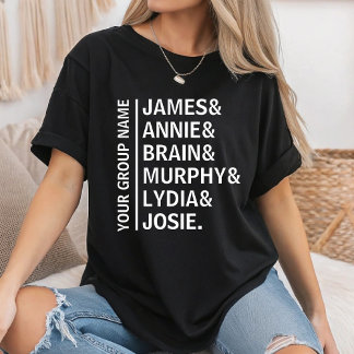 Custom Name List Team Name Friend List Coworker T-Shirt