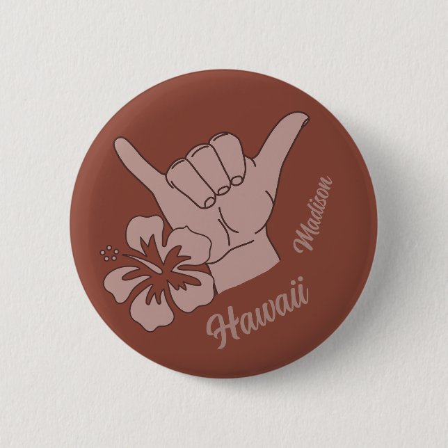Custom Name & Location Shaka 2 Inch Round Button (Front)