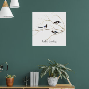 Custom Name Magpie Bird Family is Everything Poster