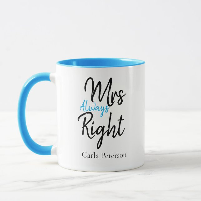 Custom name Mrs Always Right Her  Mug (Left)