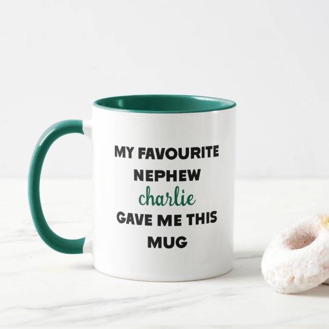Custom Name My Favorite Nephew Gave Me This Mug (With Donut)