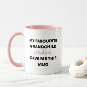 Custom Name My Favourite Grandchild Gave Me This Mug