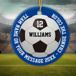 Custom Name Number Team Name Soccer Ball Ceramic Ornament<br><div class="desc">Personalized name,  number,  team name and message soccer gift. You can customize the background colour to match your favourite team. Designed by Thisisnotme©</div>