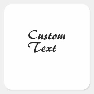 Custom Name Personalized Text   Square Sticker