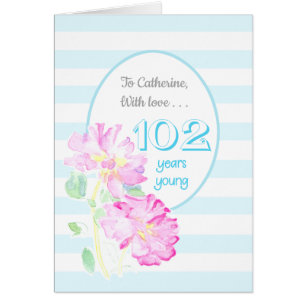 Custom Name Pink Roses and Stripes 102nd Birthday