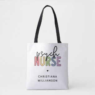 Custom Name Psych Nurse   Psychiatric Nurse  Tote Bag
