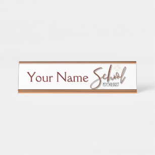 Custom Name School Psychologist's Desk Name Plate