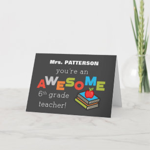 Custom Name Sixth Grade Teacher Appreciation Day Card