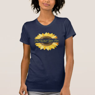 Custom Name, Sunflowers Positive Quotes T-Shirt