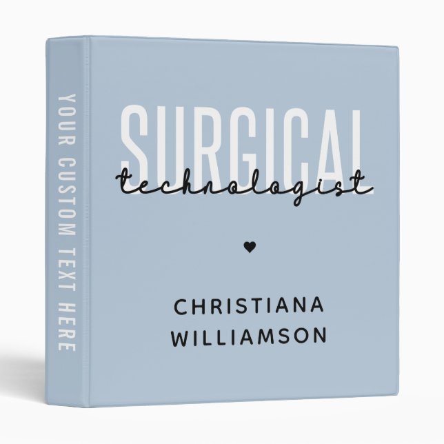 Custom Name Surgical Technologist Med Surg Tech  Binder (Front/Spine)