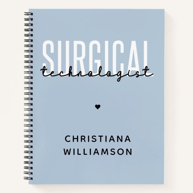 Custom Name Surgical Technologist Med Surg Tech  Notebook (Front)