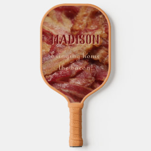 Custom name & text BACON Pickleball Paddle