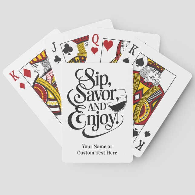 Custom Name / Text Sip, Savour, Enjoy Playing Cards (Back)