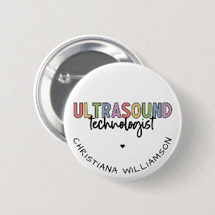 Custom Name Ultrasound Technologist Gifts 2 Inch Round Button