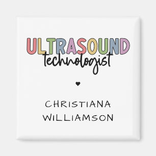Custom Name Ultrasound Technologist Gifts Magnet