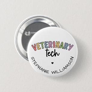 Custom Name Veterinary Tech   Vet Technician 2 Inch Round Button