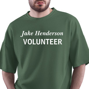 Custom Name Volunteer  T-Shirt