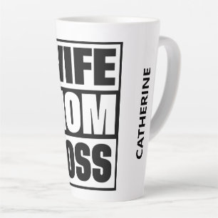 Custom Name Wife - Mom - Boss Latte Mug