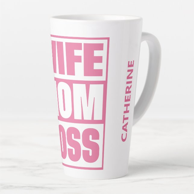 Custom Name Wife - Mom - Boss Latte Mug (Right Angle)