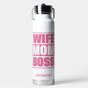 Custom Name Wife - Mom - Boss Water Bottle