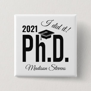 Custom name & year Ph.D. 2 Inch Square Button