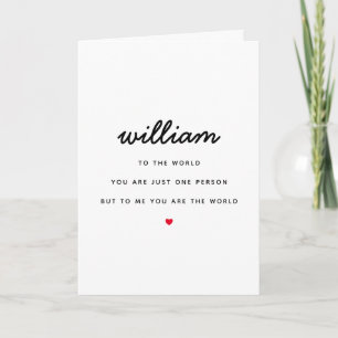 Custom Name You Are the World To Me Valentines Day Card