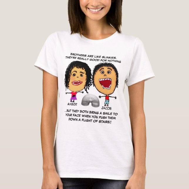 Custom Naughty Sister Slinky Joke T-Shirt (Front)