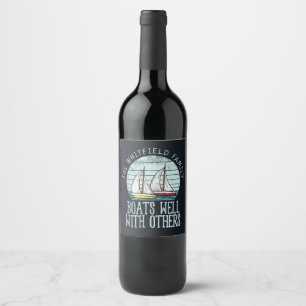 Custom Nautical Matching Family Boating Adventure Wine Label