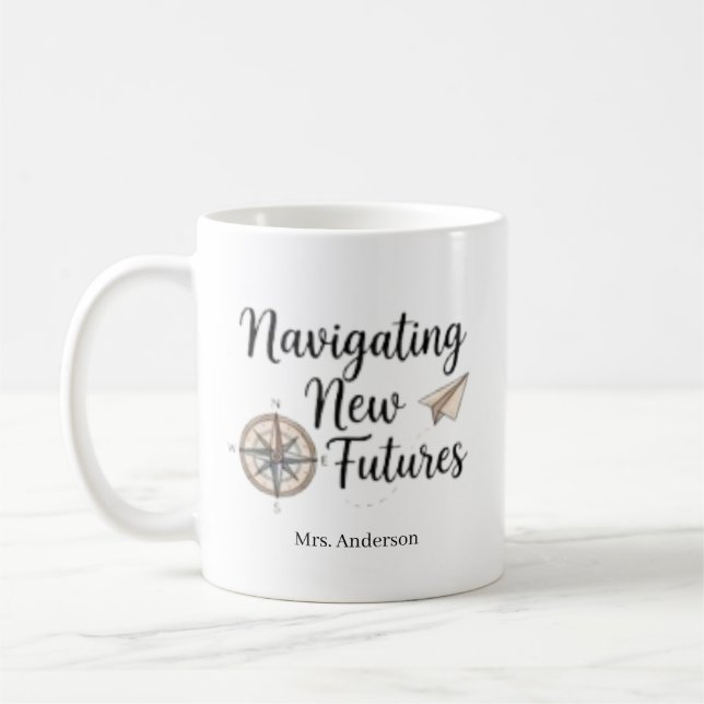 Custom Navigating New Futures School Counsellor Coffee Mug (Left)