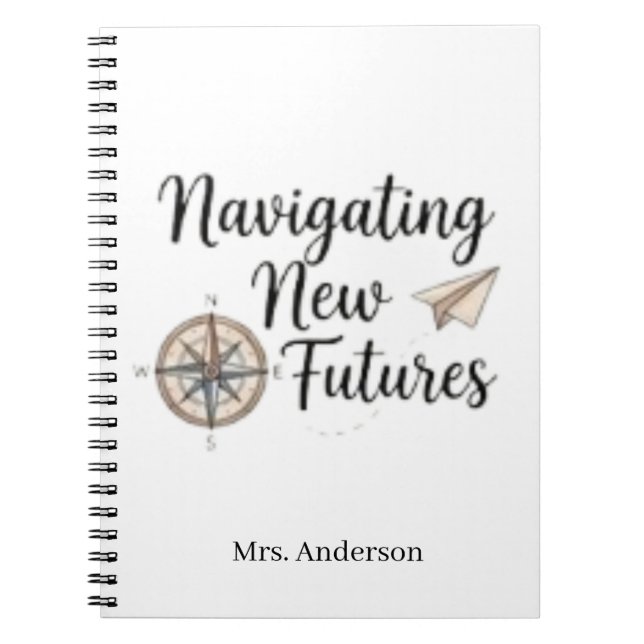 Custom Navigating New Futures School Counsellor Notebook (Front)