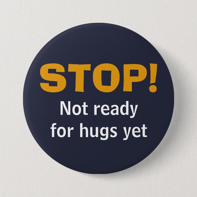 Custom Navy STOP No Hugs 3 Inch Round Button (Front)