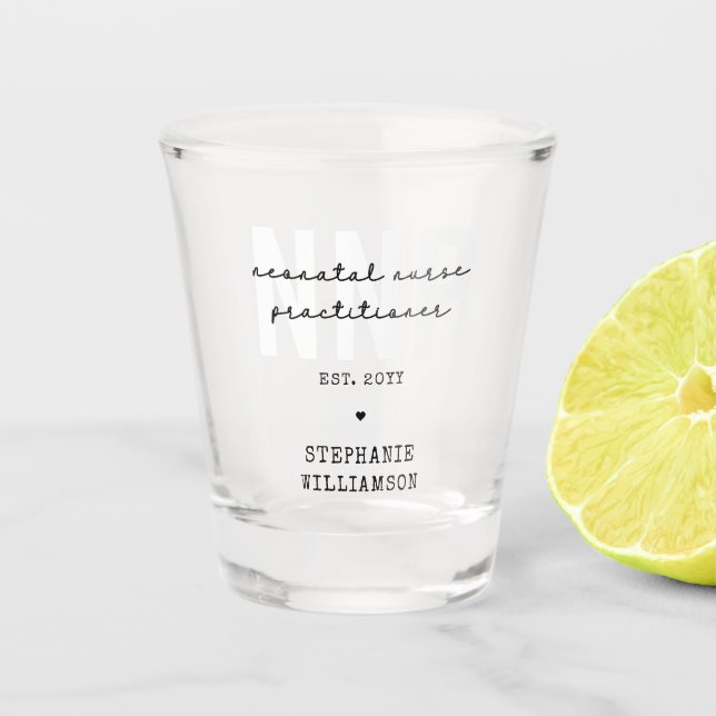 Custom NNP Neonatal Nurse Practitioner Shot Glass (Front)
