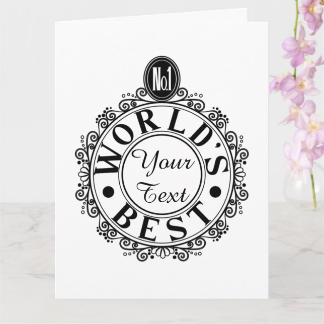 Custom No.1 Worlds Best . . (Your Text) Typography Card (Orchid)