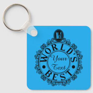 Custom No.1 Worlds Best . . (Your Text) Typography Keychain