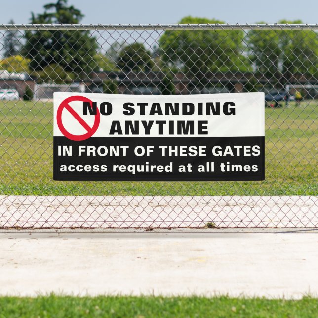 Custom No standing anytime Sign Banner Black Red (Insitu)