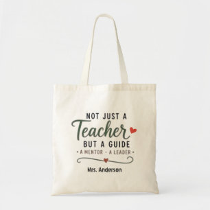 Custom Not Just A Teacher Guide Mentor Leader Tote Bag