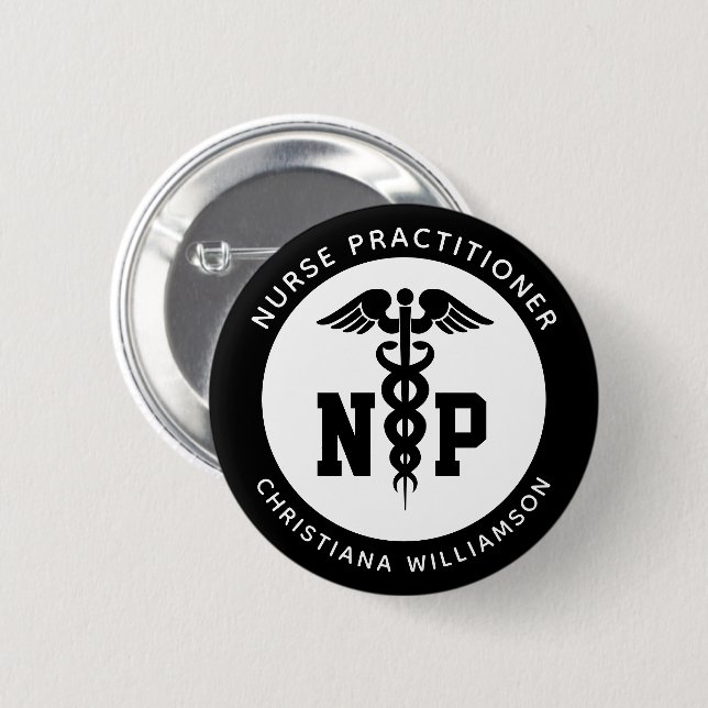 Custom NP Nurse Practitioner Graduation Caduceus 2 Inch Round Button (Front & Back)
