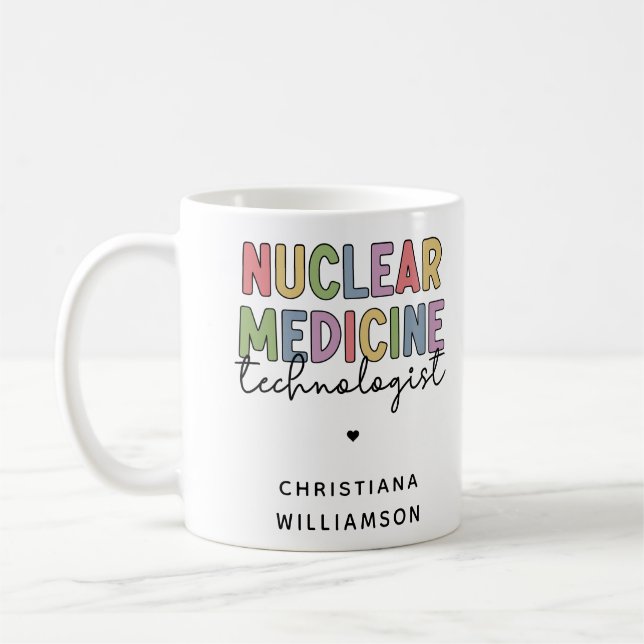 Custom Nuclear Medicine Technologist CNMT Gifts Coffee Mug (Left)