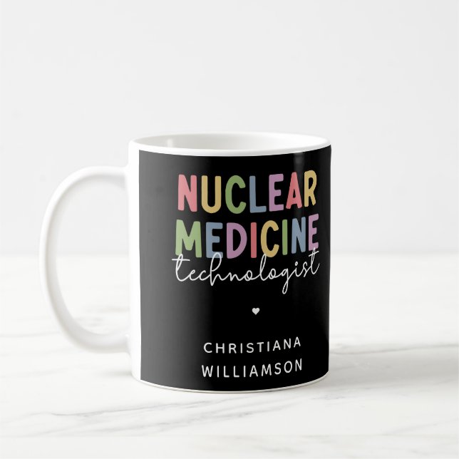Custom Nuclear Medicine Technologist CNMT Gifts Coffee Mug (Left)