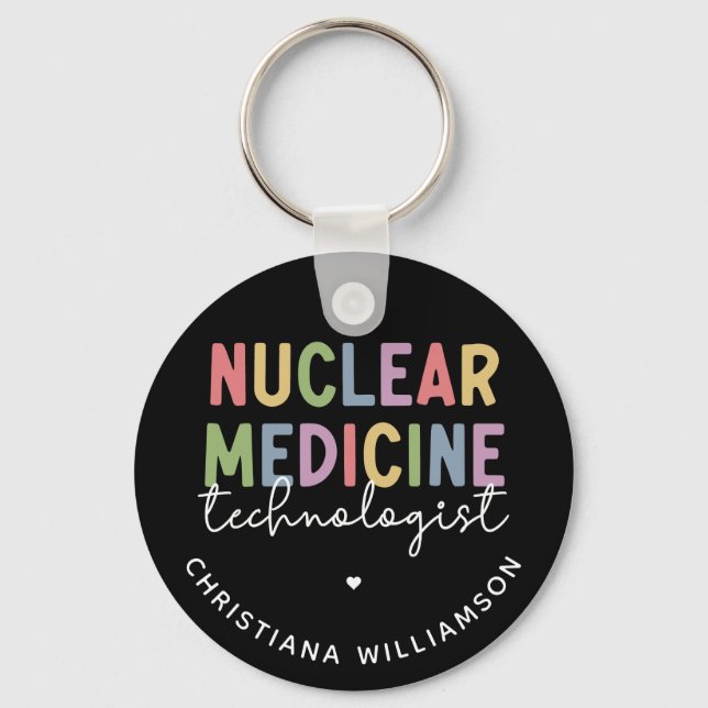 Custom Nuclear Medicine Technologist CNMT Gifts Keychain (Front)