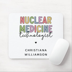 Custom Nuclear Medicine Technologist CNMT Gifts Mouse Pad