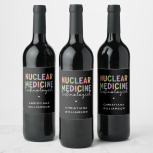 Custom Nuclear Medicine Technologist CNMT Gifts Wine Label