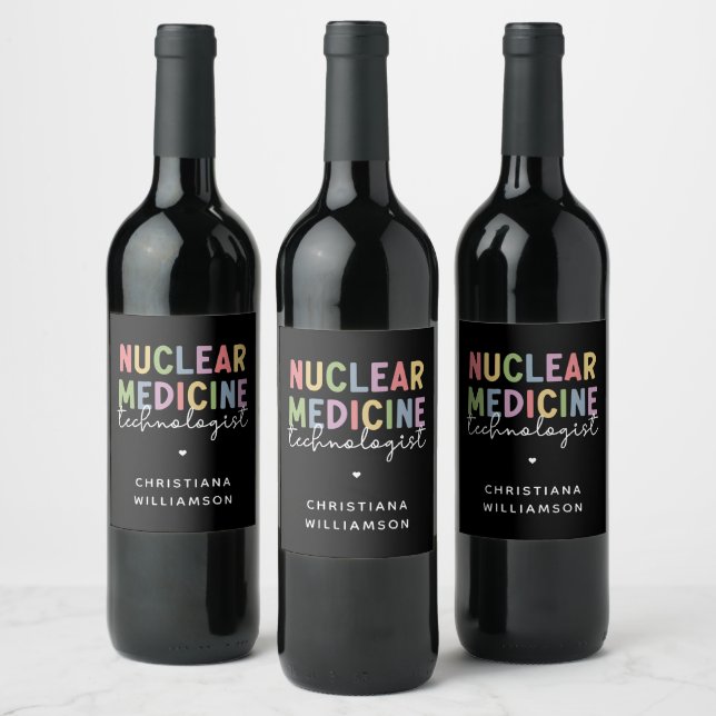 Custom Nuclear Medicine Technologist CNMT Gifts Wine Label (Bottles)