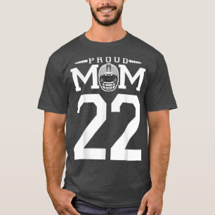 Custom Number 22 Proud Football Mom Personalized F T-Shirt