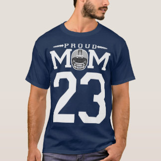 Custom Number 23 Proud Football Mom Personalized F T-Shirt