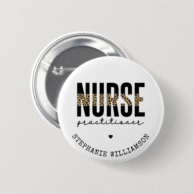 Custom Nurse Practitioner NP cheetah Graduation 2 Inch Round Button (Front & Back)